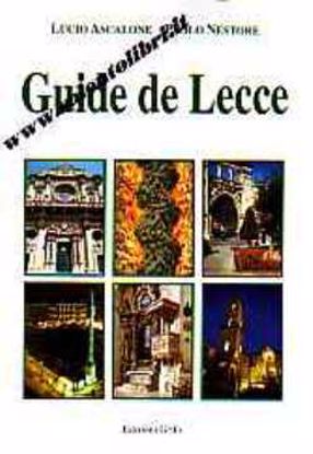 Immagine di Guide de Lecce (Guida di Lecce in Francese)